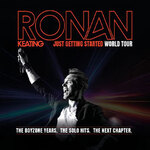 Ronan Keating - Just Getting Started World Tour